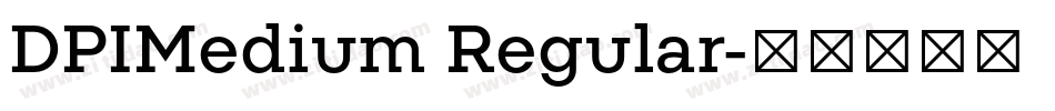 DPIMedium Regular字体转换